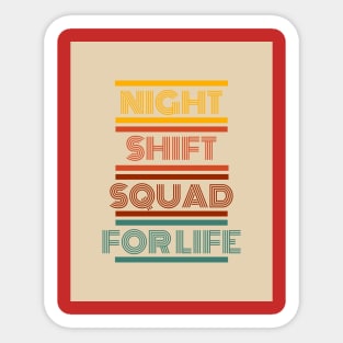 Night Shift Squad Sticker